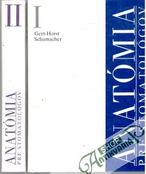 Anatómia pre stomatológov I-II. - Schumacher Gert-Horst