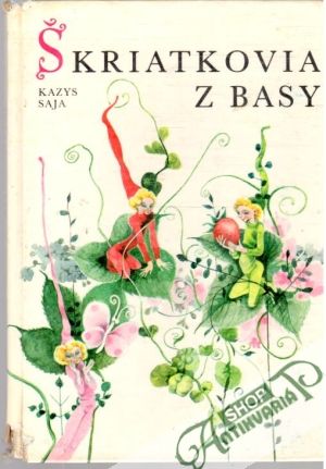 Škriatkovia z basy - Saja Kazys