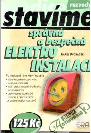 Správná a bezpečná elektroinstalace - Dvořáček Karel