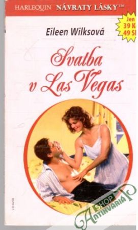 Svatba v Las Vegas - Wilksová Eileen