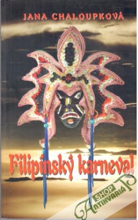 Filipínský karneval - Chaloupková Jana