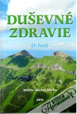 Duševné zdravie 1. časť - Slivka Michal