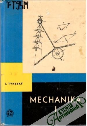 Mechanika I. - Tvrzský Jaroslav