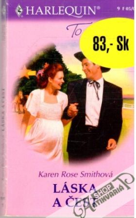 Láska a čest - Smithová Karen Rose