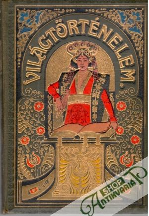 Tolnai Világtörténelme - Ókor Története I-II. - Mangold L., Horváth C.