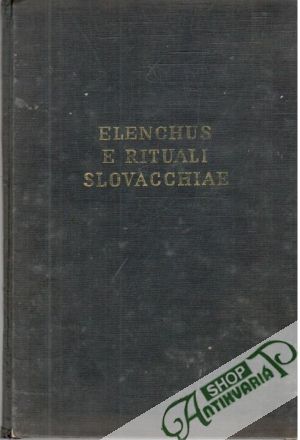 Elenchus e rituali slovacchiae - Kolektív autorov