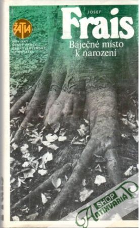 Báječné místo k narození - Frais Josef