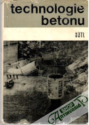 Technologie betonu - Pavlík, Doležel, Fiedler