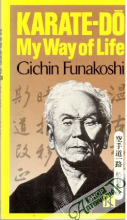 Karate-dó - My way of life - Funakoshi Gichin