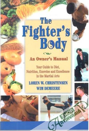 The fighter´s body - Christensen Loren W., Demeere Wim