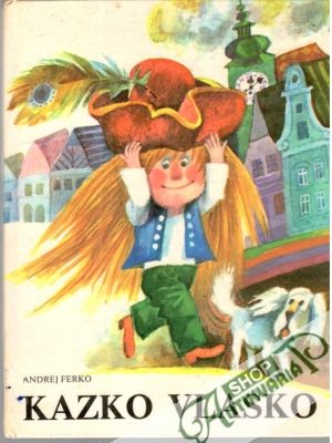 Kazko Vlasko - Ferko Andrej