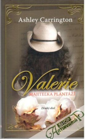 Valerie - majiteľka plantáží - Carrington Ashley