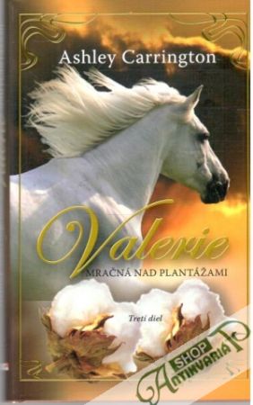 Valerie - mračná nad plantážami - Carrington Ashley