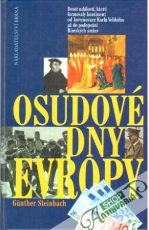 Osudové dny Evropy - Steinbach Gunther