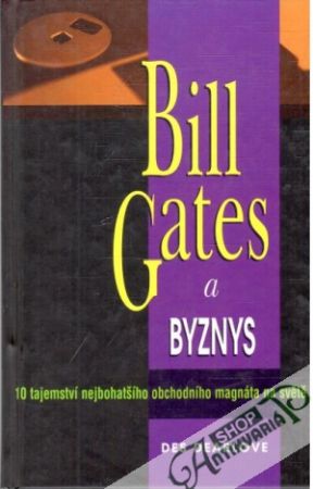 Bill Gates a byznys - Dearlove Des