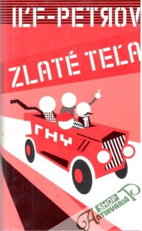 Zlaté teľa - Ilf Ilja, Petrov Jevgenij