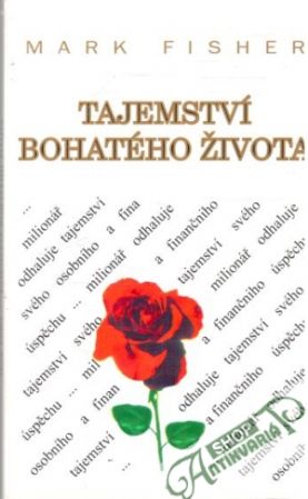 Tajemství bohatého života - Fisher Mark