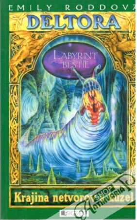 Deltora - Labyrint beštie - Roddová Emily