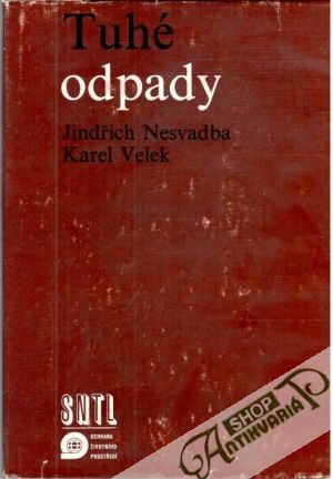 Tuhé odpady - Nesvadba Jindřich, Velek Karel