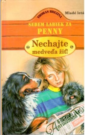 Sedem labiek za Penny - Nechajte medveďa žiť! - Brezina Thomas