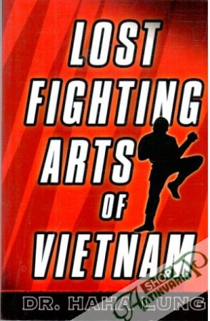 Lost fighting arts of Vietnam - Lung Haha