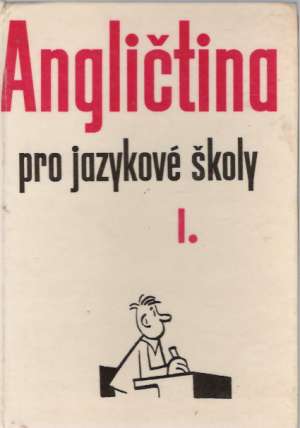 Angličtina pro jazykové školy I. - Dlouhá Pavla a kolektív