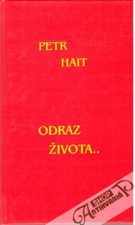Odraz života.. - Hait Petr