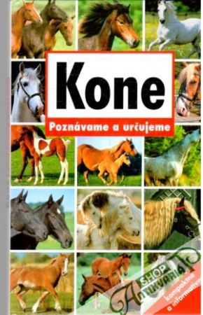 Kone - Poznávame a určujeme - Kolektív autorov