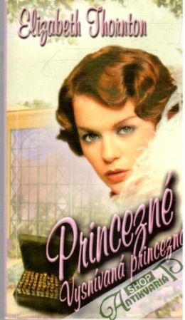 Princezné - Vysnívaná princezná - Thornton Elizabeth
