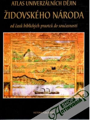 Atlas univerzálních dějin židovského národa - Barnavi Eli, Opatowski Michel