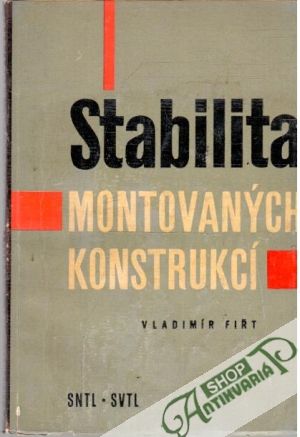 Stabilita montovaných konstrukcí - Fiřt Vladimír