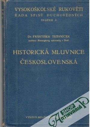 Historická mluvnice československá - Trávníček František