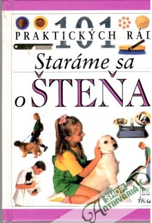 101 praktických rád - Staráme sa o šteňa - Fogle Bruce