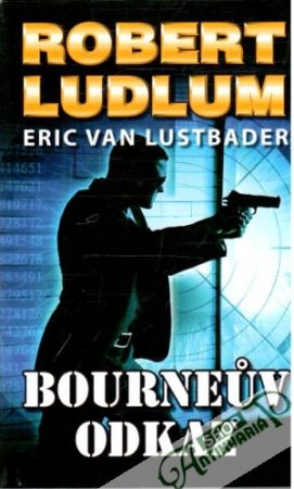 Bourneuv odkaz - Ludlum Robert, Lustbader Eric Van