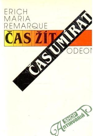 Čas žít, čas umírat - Remarque Erich Maria