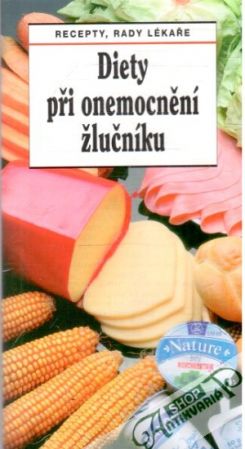Diety při onemocnění žlučníku - Kužela Lubomír, Starnovská Tamara