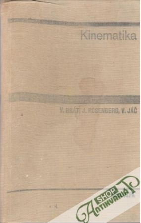 Kinematika - Brát, Rosenberg, Jáč