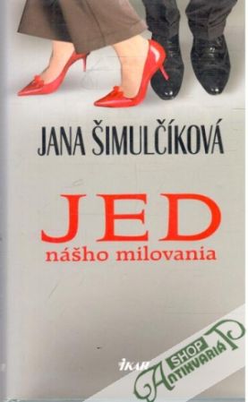 Jed nášho milovania - Šimulčíková Jana