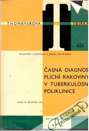 Časná diagnosa plicní rakoviny v tuberkulosní poliklinice - Boleček O.