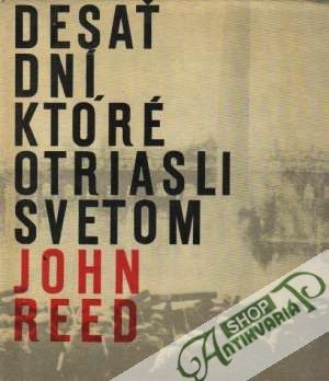 Desať dní, ktoré otriasli svetom - Reed John