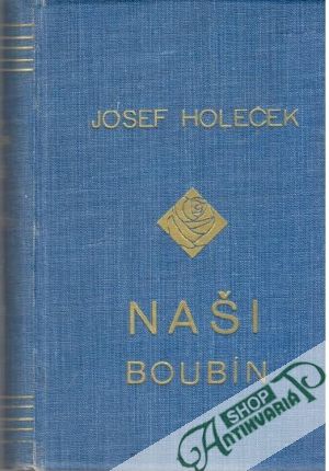 Naši IV. - Boubín - Holeček Josef
