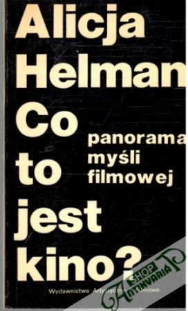 Co to jest kino? - Helman Alicja