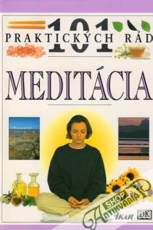 101 praktických rád - Meditácia - Ozaniec Naomi