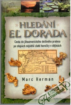 Hledání El Dorada - Herman Marc