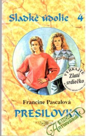 Sladké údolie 4. - Presilovka - Pascalová Francine