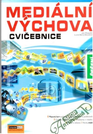 Mediální výchova - cvičebnice - řešení - Pospíšil Jan, Závodná Lucie Sára