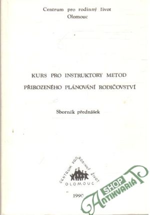 Kurs pro instruktory metod přirozeného plánování rodičovství - Kolektív autorov