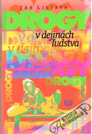 Drogy v dejinách ľudstva - Lietava Ján