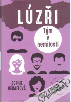 Lúzři - tým v nemilosti - Hénaffová Sophie