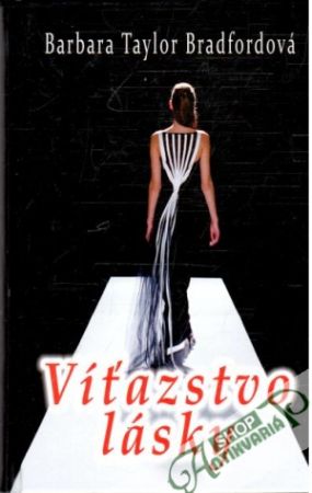 Víťazstvo lásky - Bradfordová Barbara Taylor